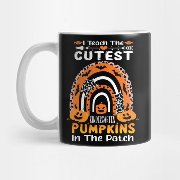 I teach the cutest kindergarten pumpkins in the patch.. kindergarten teacher Halloween gift idea T-Shirt by DODG99